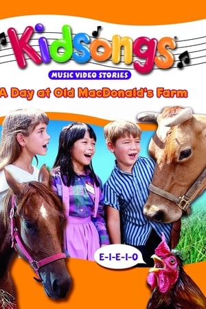 Kidsongs: A Day at Old MacDonald's Farm