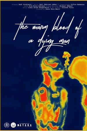 The Warm Blood Of A Dying Man