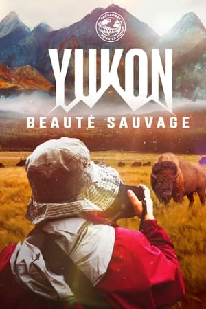 Passeport pour le Monde: Yukon