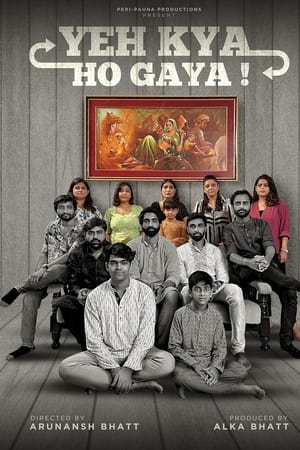 Yeh Kya Ho Gaya