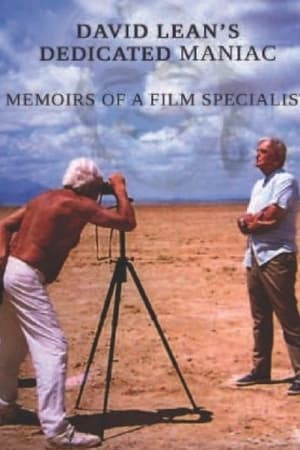 David Lean and His Dedicated Maniacs