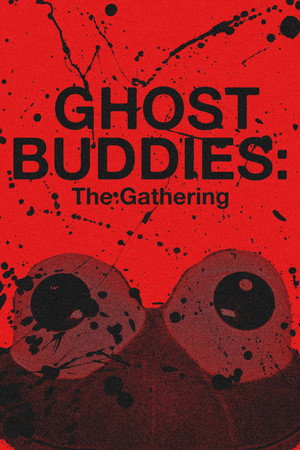 Ghost Buddies: The Gathering