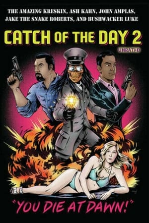 Catch of the Day 2: You Die at Dawn!