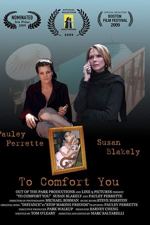 To Comfort You