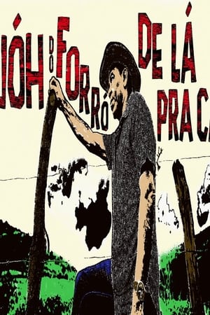 Jóh do Forró - De Lá Pra Cá