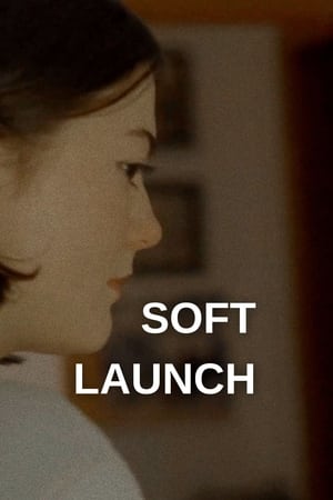 Soft Launch