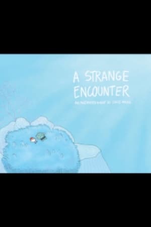A Strange Encounter