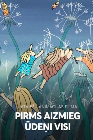 Pirms aizmieg ūdeņi visi