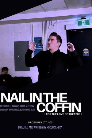 Nail In The Coffin (For The Love Of Theatre)