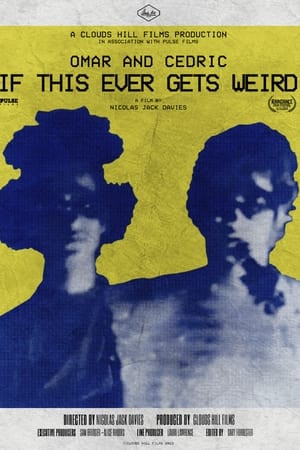Omar and Cedric: If This Ever Gets Weird