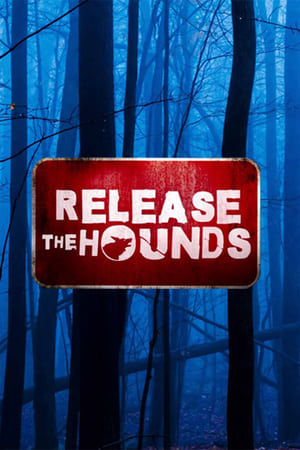 Release The Hounds