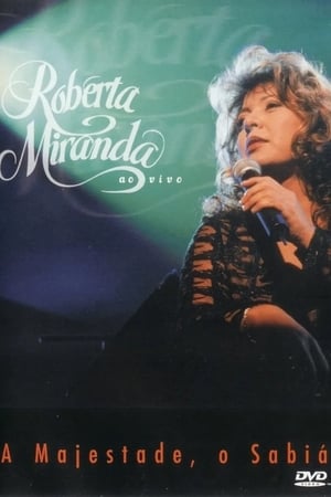 Roberta Miranda - A Majestade, O Sabiá Ao Vivo