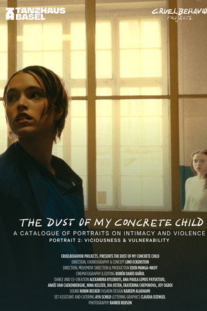 THE DUST OF MY CONCRETE CHILD - PORTRAIT 2: Viciousness & Vulnerability