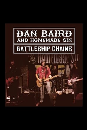 Dan Baird & Homemade Sin: Battleship Chains