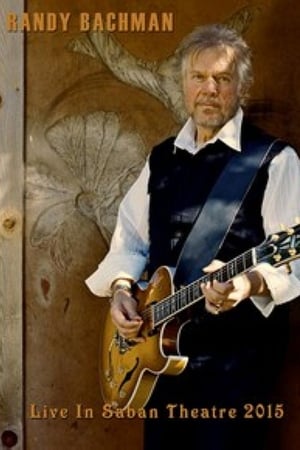 Randy Bachman: Live at Saban Theater