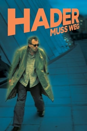 Hader muss weg!