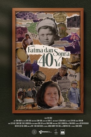Fatma'dan Sonra 40 Yıl