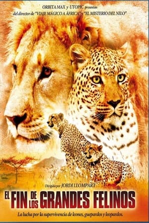 El fin de los grandes felinos