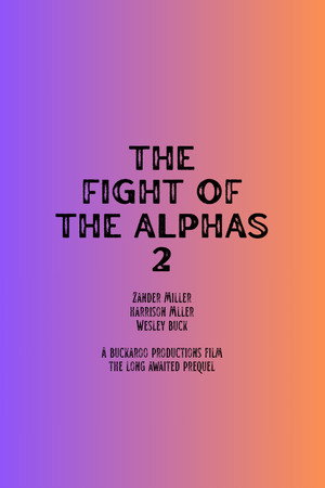The Fight Of The Alphas 2