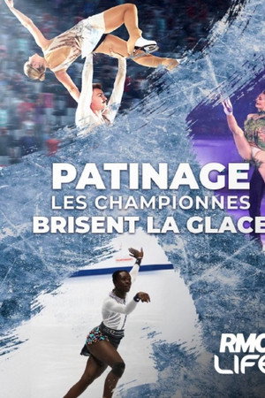 Patinage : Les championnes brisent la glace