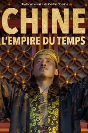 Chine, l'empire du temps