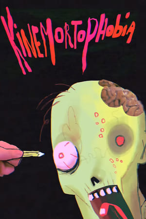 KINEMORTOPHOBIA!