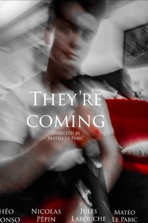 They're Coming