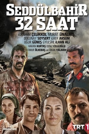 Seddülbahir 32 Saat