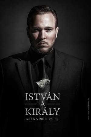 István, a király - 30. éves jubileumi előadás