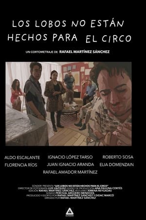 Los Lobos No Están Hechos Para El Circo