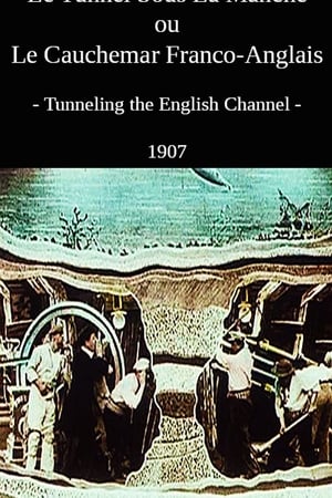 Tunnel sous la manche ou Le cauchemar franco-anglais