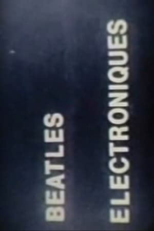 Video-Film Concert (including Beatles Electroniques)