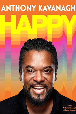 Anthony Kavanagh : Happy