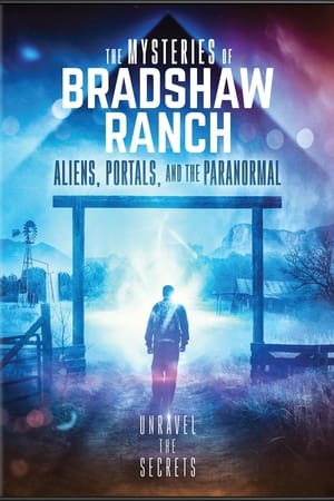 The Mysteries of Bradshaw Ranch: Aliens, Portals, and the Paranormal