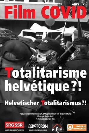 Film COVID (Totalitarisme helvétique ?!)