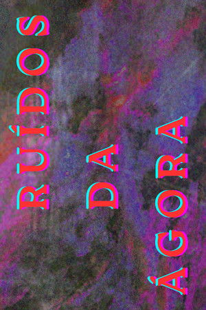 Ruídos da Ágora