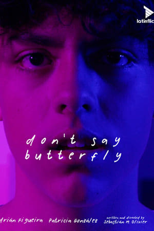 Don't Say Butterfly