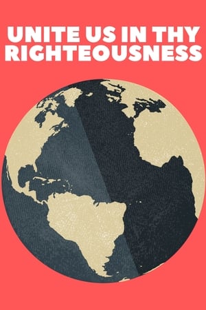 Unite Us in Thy Righteousness