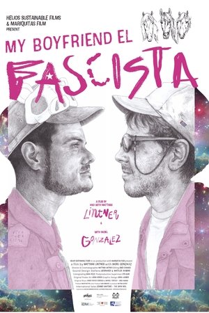 My Boyfriend El Fascista