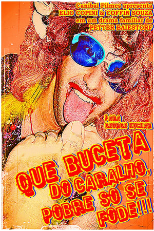 Que Buceta do Caralho, Pobre só se Fode!!!