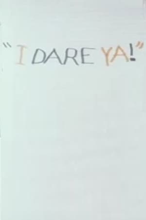 I Dare Ya