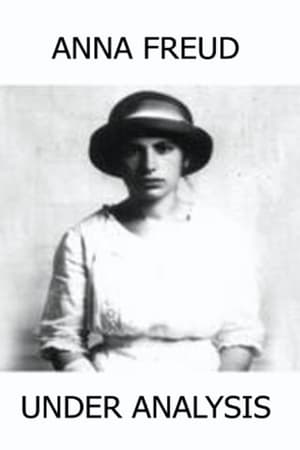 Anna Freud: Under Analysis
