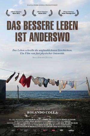 Das bessere Leben ist anderswo