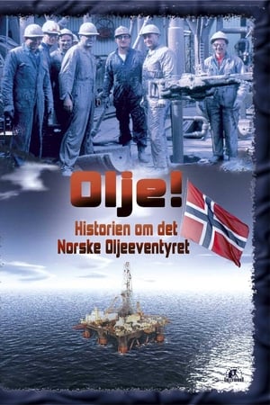 Olje - Historien om det norske oljeeventyret