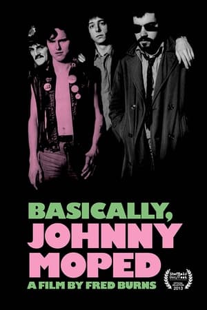 Basically, Johnny Moped