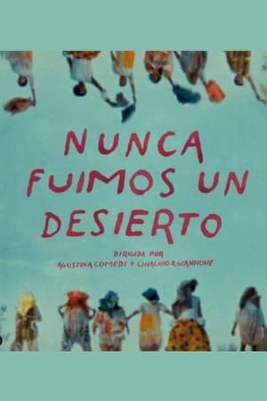 Nunca fuimos un desierto