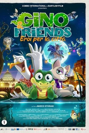Gino & Friends - Eroi per la città
