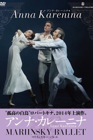 Anna Karenina - Mariinsky Ballet