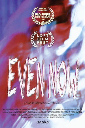 Even Now