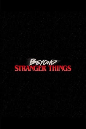 Beyond Stranger things